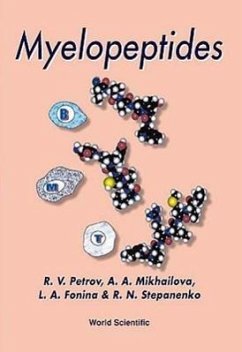 Myelopeptides - Fonina, L A; Mikhailova, A.; Petrov, R V; Stepanenko, R N