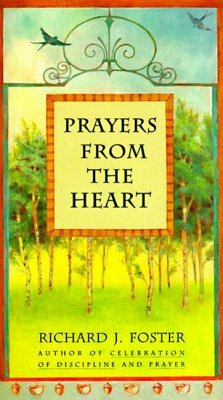 Prayers from the Heart - Foster, Richard J