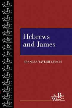 Hebrews and James - Gench, Frances Taylor