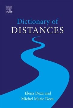 Dictionary of Distances - Deza, Elena;Deza, Michel M.