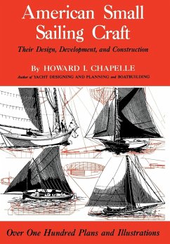 American Small Sailing Craft - Chapelle, Howard I.