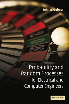 Probability and Random Processes for Electrical and Computer Engineers - Gubner, John A.