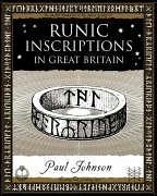 Runic Inscriptions: In Great Britain - Johnson, Paul