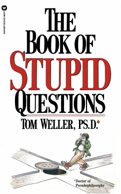 The Book of Stupid Questions - Weller, Tom