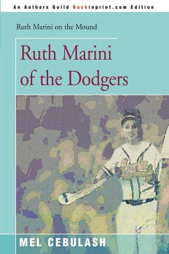 Ruth Marini of the Dodgers - Cebulash, Mel