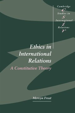 Ethics in International Relations - Frost, Mervyn; Mervyn, Frost