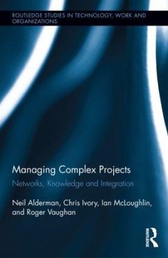 Managing Complex Projects - Alderman, Neil; Ivory, Chris; Mcloughlin, Ian