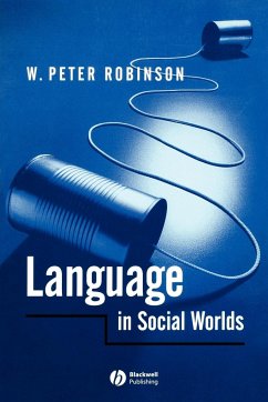 Language in Social Worlds - Robinson, W P