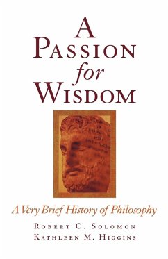 A Passion for Wisdom - Solomon, Robert C; Higgins, Kathleen M