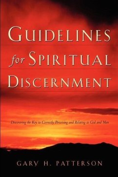Guidelines For Spiritual Discernment - Patterson, Gary H.