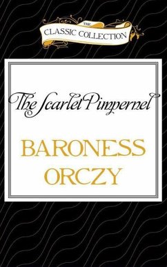 The Scarlet Pimpernel - Orczy, Baroness
