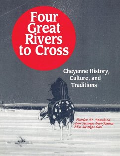 Four Great Rivers to Cross - Mendoza, Patrick M.; Strange Owl-Raben, Ann; Strange Owl, Nico