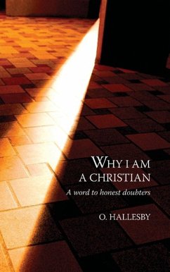Why I am a Christian - Hallesby, O.