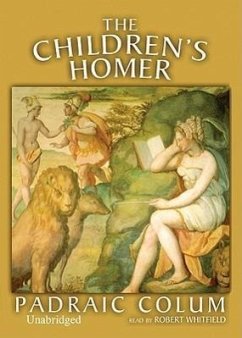 The Children's Homer - Colum, Padraic