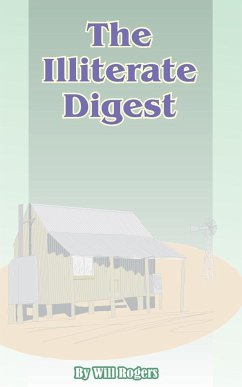 The Illiterate Digest - Rogers, Will