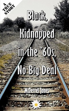 Black, Kidnapped in the '60s, No Big Deal - Jones, McFerrel