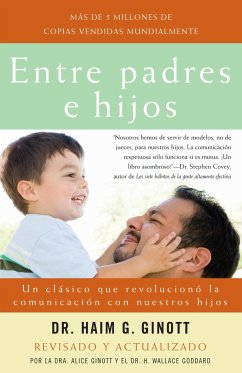 Entre Padres E Hijos / Between Parent and Child - Ginott, Haim G