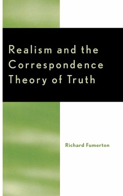 Realism and the Correspondence Theory of Truth - Fumerton, Richard