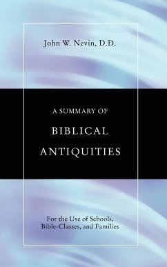 A Summary of Biblical Antiquities - Nevin, John Williamson