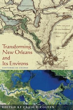 Transforming New Orleans and Its Environs - Colten, Craig