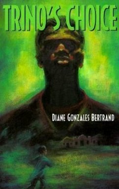 Trino's Choice - Bertrand, Diane Gonzales