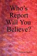 Who's Report Will You Believe? - Bild 1
