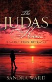 The Judas Kiss...Healing From Betrayal