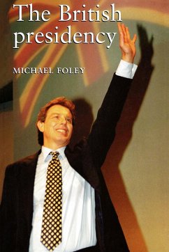 The British Presidency - Foley, Frances Lesley; Foley, Michael