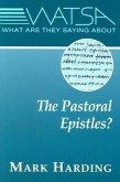What Are They Saying about the Pastoral Epistles?