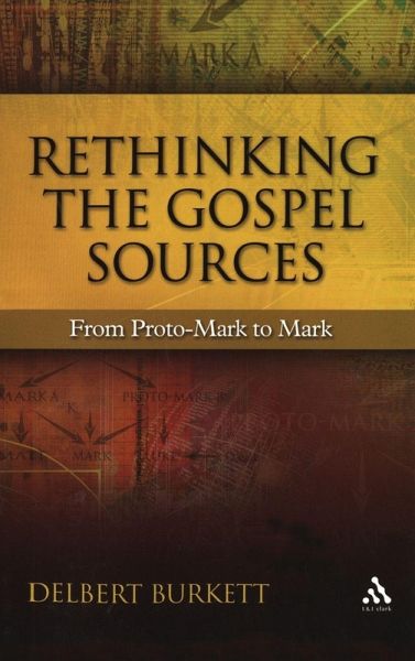 Rethinking the Gospel Sources Rethinking the Gospel Sources