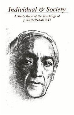 Individual & Society: A Study Book of the Teachings of J. Krishnamurti - Krishnamurti, Jiddu