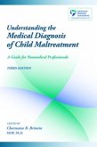 Understanding the Medical Diagnosis of Child Maltreatment