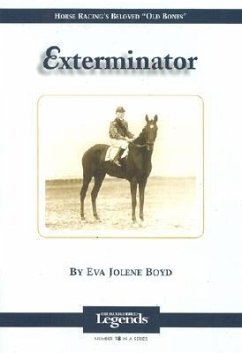 Exterminator: Thoroughbred Legends - Boyd, Eva Jolene