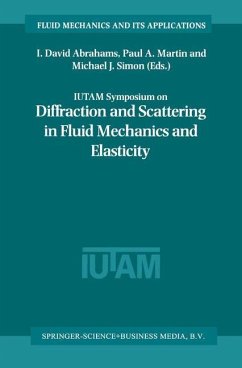 IUTAM Symposium on Diffraction and Scattering in Fluid Mechanics and Elasticity - Abrahams, I. David / Martin, Paul A. / Simon, Michael J. (Hgg.)