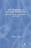 The Conversation of Economic Development: Historical Voices, Interpretations and Reality