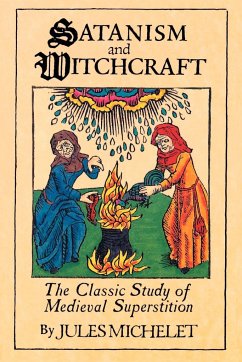 Satanism and Witchcraft - Michelet, Jules