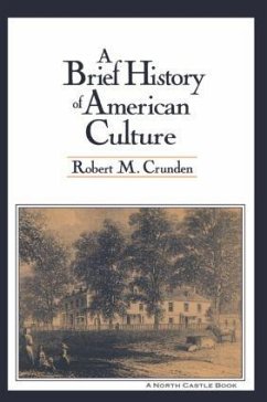 A Brief History of American Culture - Crunden, Robert M