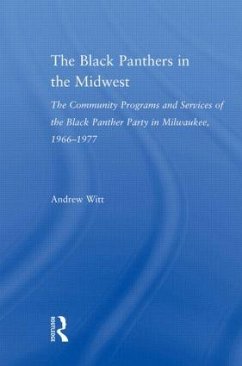 The Black Panthers in the Midwest - Witt, Andrew