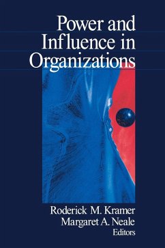 Power and Influence in Organizations - Kramer, Roderick M.; Neale, Margaret A.