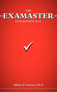 The Examaster Exam Revision Plan - Smeeton Ph. D., Allister H.