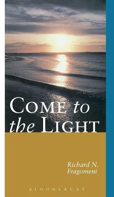 Come to the Light - Fragomeni, Richard N.