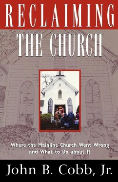 Reclaiming the Church - Cobb, John B. Jr.