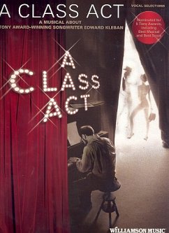 A Class ACT: A Musical about Tony-Award Winning Songwriter Edward Kleban