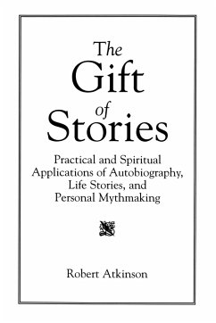 The Gift of Stories - Atkinson, Robert