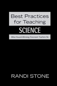 Best Practices for Teaching Science - Stone, Randi