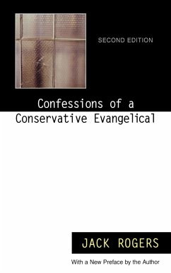 Confessions of a Conservative Evangelical - Rogers, Jack