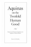 Aquinas on the Twofold Human Good