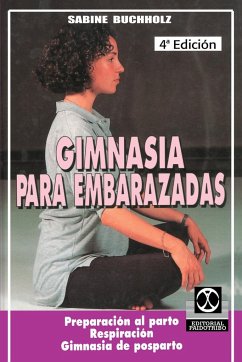 Gimnasia Para Embarazadas - Buchholz, Sabine