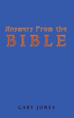 Answers from the Bible - Jones, Gary