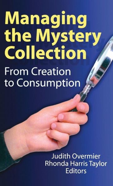 Managing the Mystery Collection Managing the Mystery Collection
